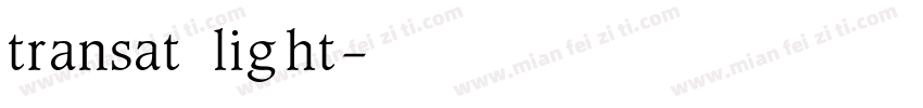 transat light字体转换